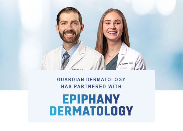 Guardian Dermatology is now Epiphany Dermatology