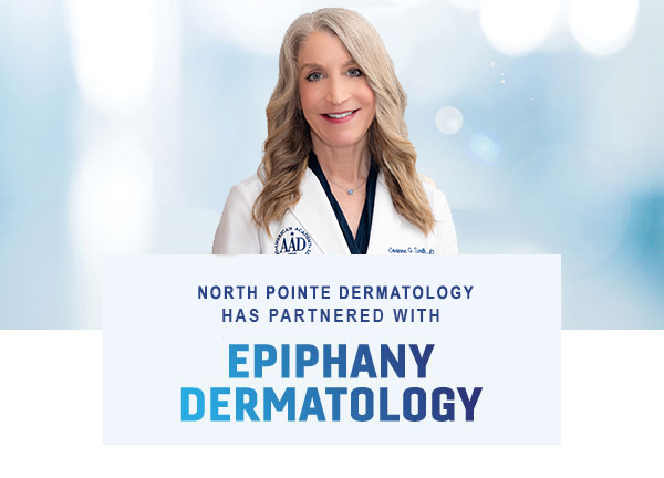 North Pointe Dermatology is now Epiphany Dermatology